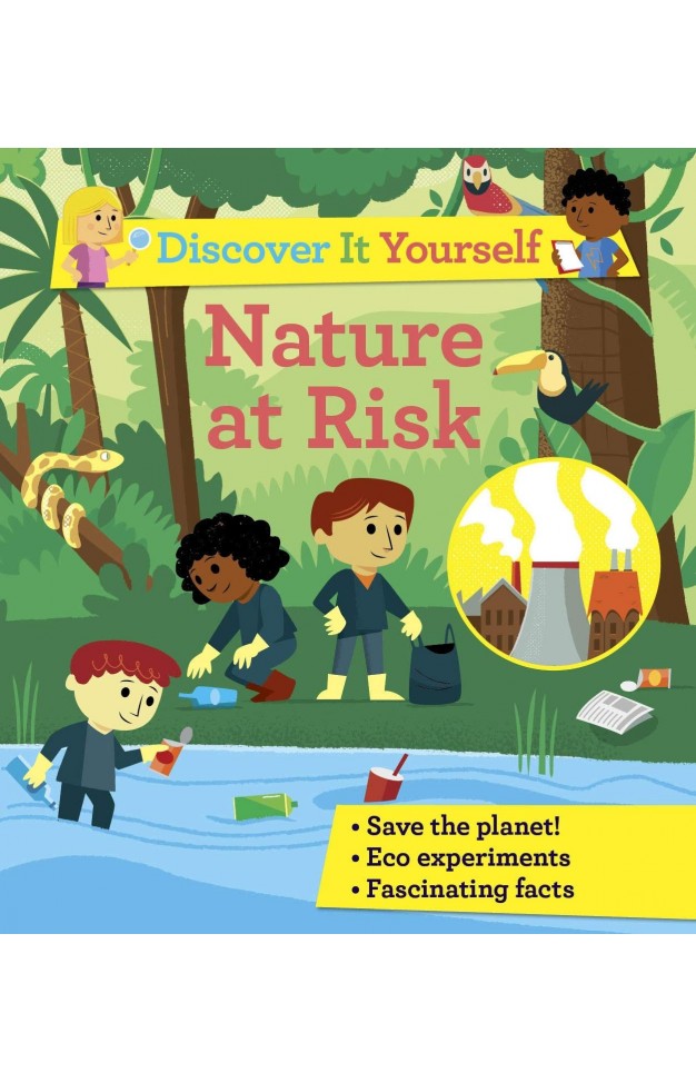Discover It Yourself: Nature At Risk Paperback
